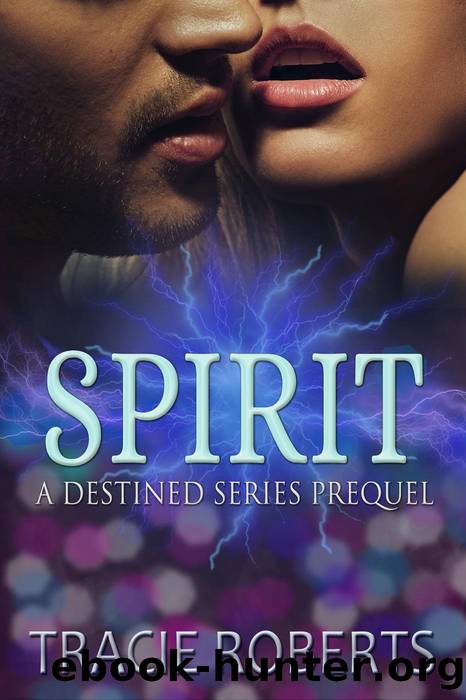Spirit by Tracie Roberts