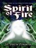 Spirit of Fire Fires in Eden, #3 by Stephen Zimmer