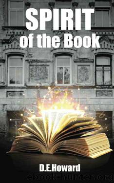 Spirit of the Book by D E Howard