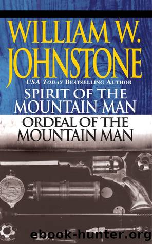 Spirit of the Mountain ManOrdeal of the Mountain Man by William W. Johnstone