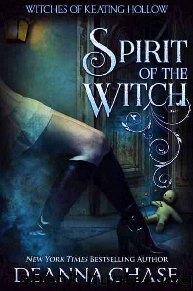 Spirit of the Witch (Witches of Keating Hollow Book 3) by Deanna Chase