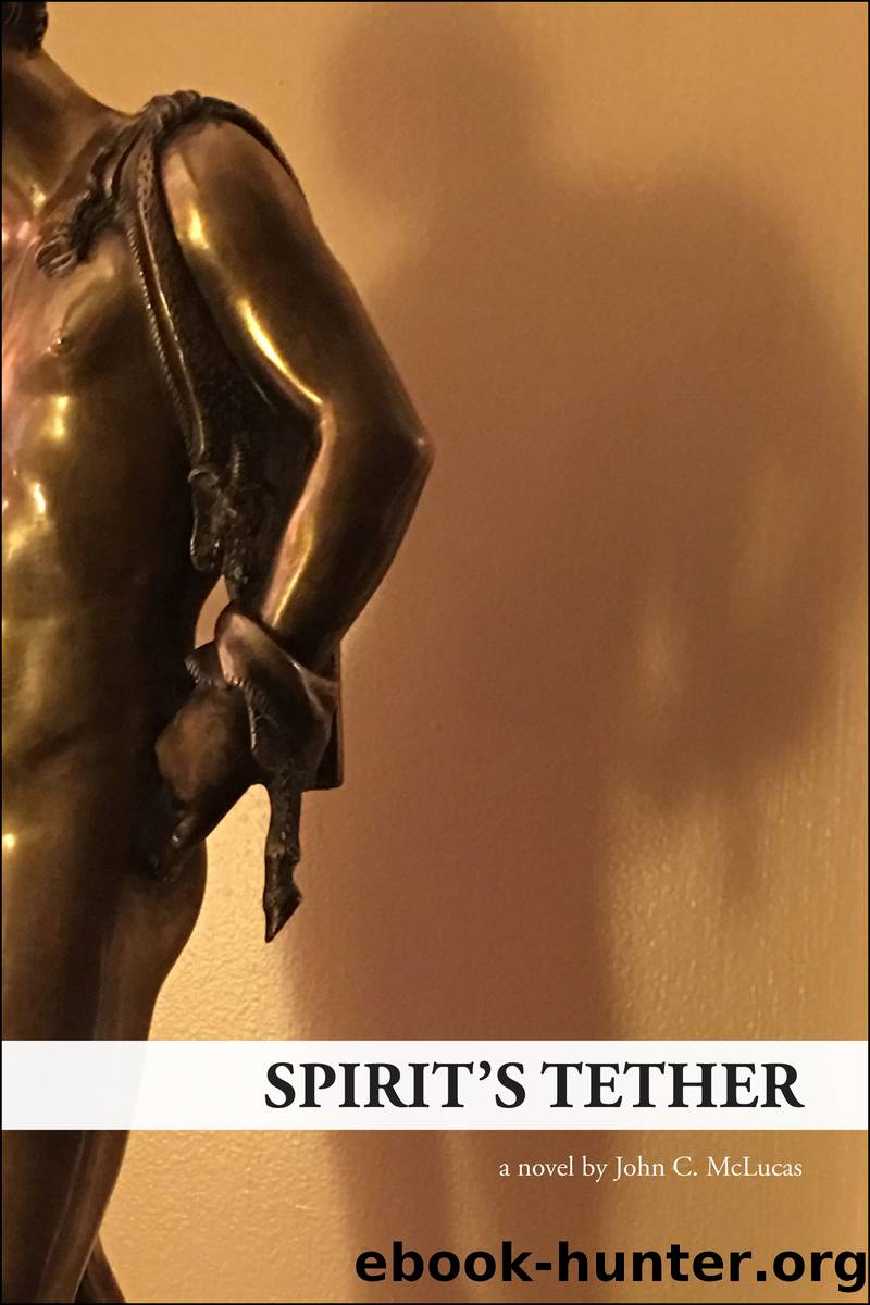 Spirit's Tether by John C. McLucas