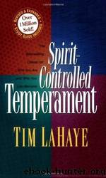 Spirit-Controlled Temperament by Tim Lahaye