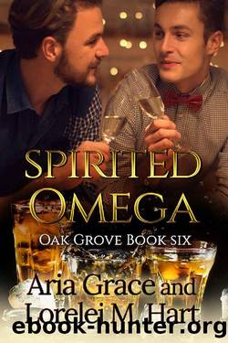Spirited Omega: A Non Shifter Alpha Omega MPreg Romance (Oak Grove Book 6) by Aria Grace & Lorelei M. Hart