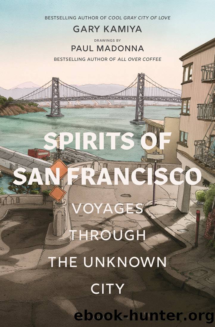 Spirits of San Francisco by Gary Kamiya