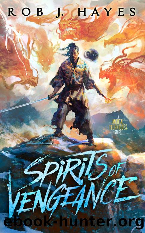 Spirits of Vengeance by Rob J. Hayes