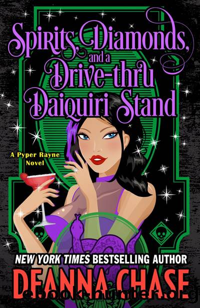 Spirits, Diamonds, and a Drive-Thru Daiquiri Stand by Deanna Chase