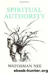 Spiritual Authority by Watchman Nee