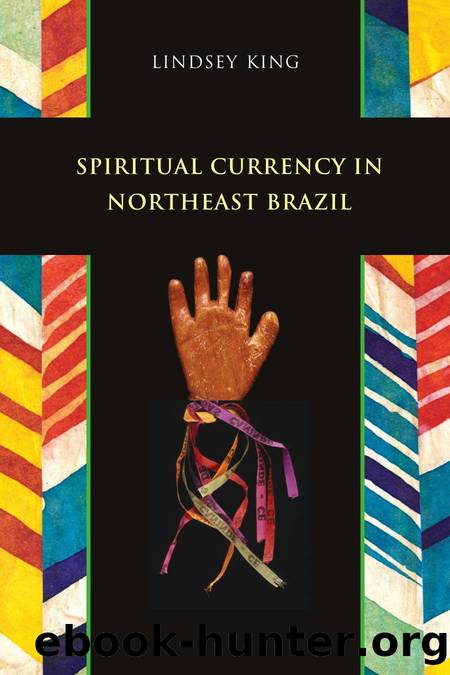 Spiritual Currency in Northeast Brazil by Lindsey King