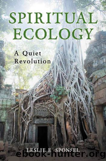 Spiritual Ecology by Sponsel Leslie E