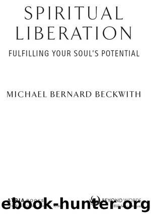 Spiritual Liberation by Michael Bernard Beckwith