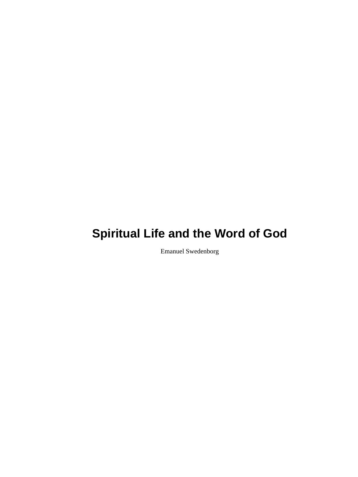 Spiritual Life and the Word of God by Emanuel Swedenborg