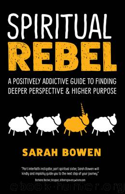 Spiritual Rebel by Sarah Bowen