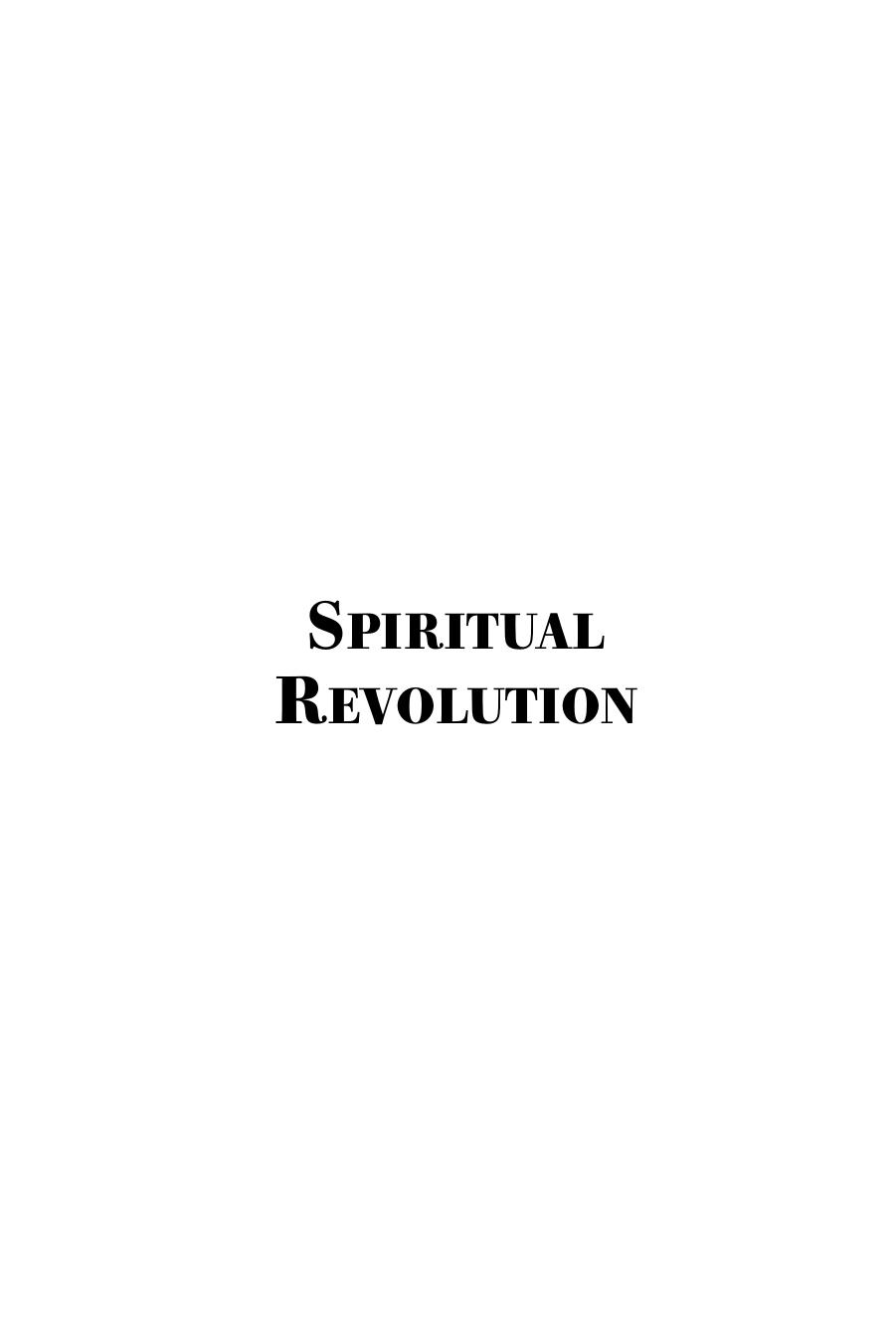 Spiritual Revolution: Experience the Supernatural in Your Life-Angelic Visitation, Prophetic Dreams, Visions, Miracles by Patricia King