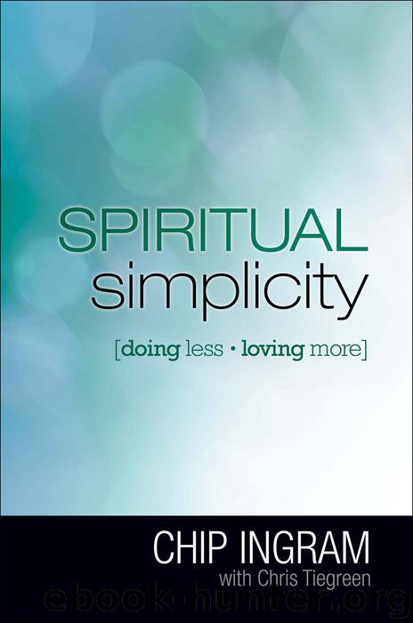 Spiritual Simplicity by Chip Ingram