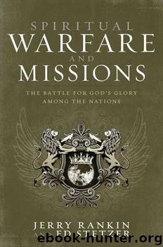 Spiritual Warfare and Missions by Stetzer Ed & Rankin Jerry