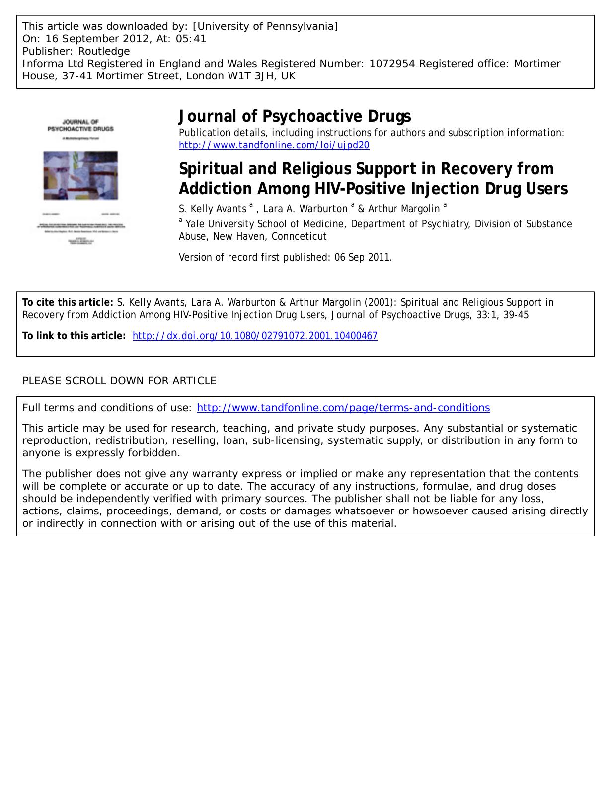 Spiritual and Religious Support in Recovery from Addiction Among HIV-Positive Injection Drug Users by S. Kelly Avants a kelly.avants@yale.edu Lara A. Warburton a & Arthur Margolin a
