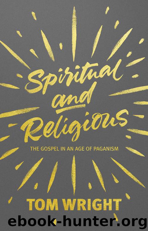 Spiritual and Religious by Tom Wright