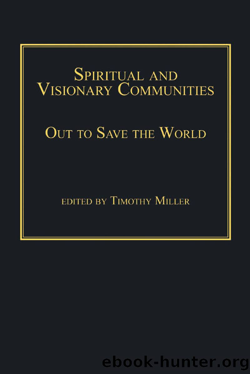 Spiritual and Visionary Communities by Miller Timothy;