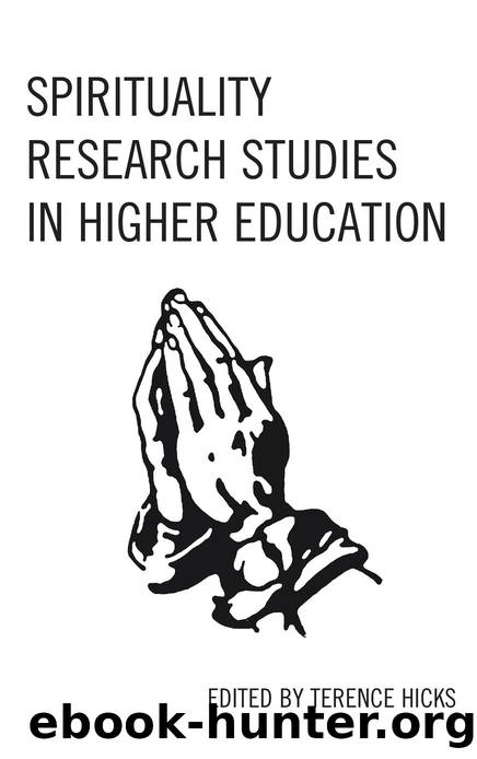 Spirituality Research Studies in Higher Education by Hicks Terence;