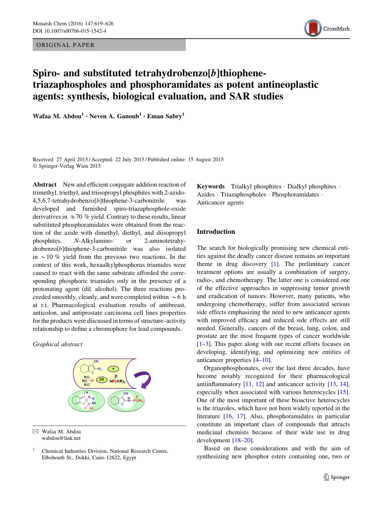 Spiro- and substituted tetrahydrobenzo[b]thiophene-triazaphospholes and phosphoramidates as potent antineoplastic agents: synthesis, biological evaluation, and SAR studies by Wafaa M. Abdou & Neven A. Ganoub & Eman Sabry