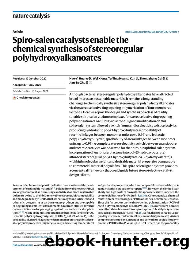 Spiro-salen catalysts enable the chemical synthesis of stereoregular polyhydroxyalkanoates by Hao-Yi Huang & Wei Xiong & Yu-Ting Huang & Kun Li & Zhongzheng Cai & Jian-Bo Zhu