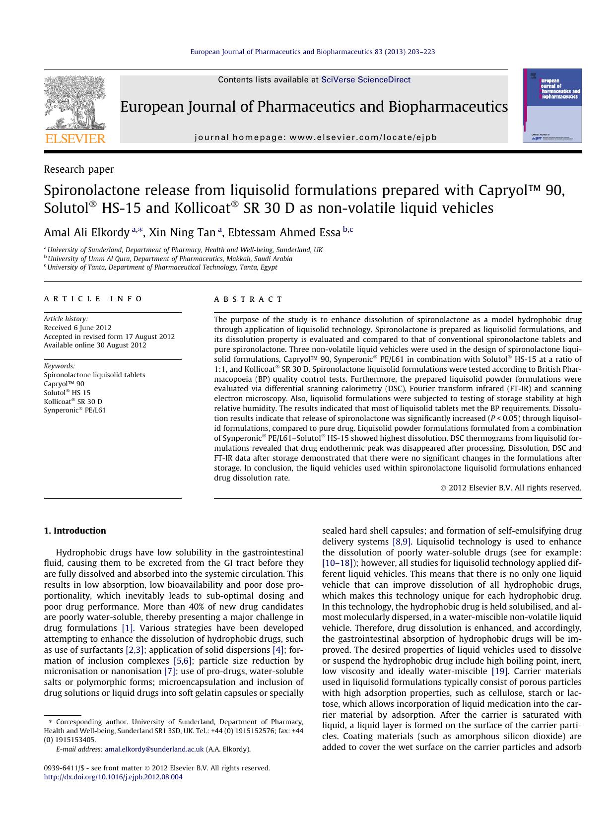 Spironolactone release from liquisolid formulations prepared with CapryolÃ¢âÂ¢ 90, SolutolÃÂ® HS-15 and KollicoatÃÂ® SR 30 D as non-volatile liquid vehicles by Amal Ali Elkordy & Xin Ning Tan & Ebtessam Ahmed Essa