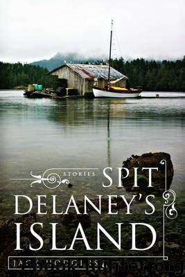 Spit Delaney's Island by Jack Hodgins