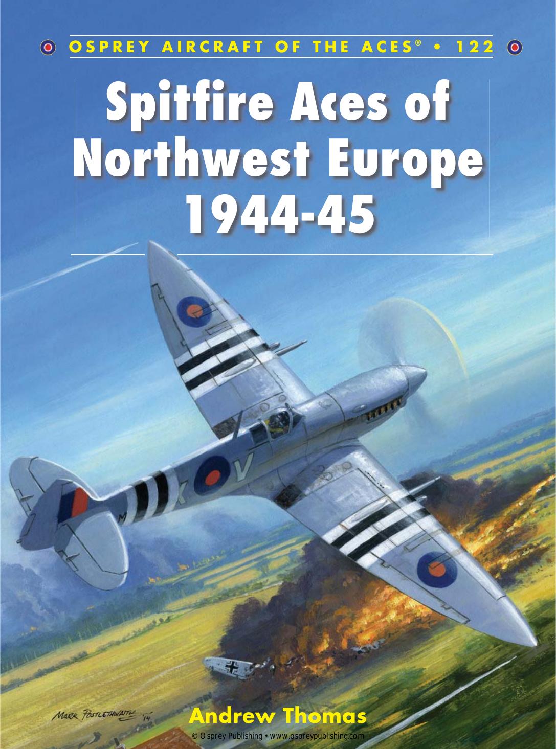 Spitfire Aces of Northwest Europe 1944-45 by Andrew Thomas; Chris Thomas(Illustrations)