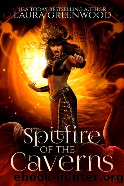 Spitfire Of The Caverns: Forgotten Gods #16 by Laura Greenwood