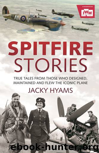 Spitfire Stories by Jacky Hyams
