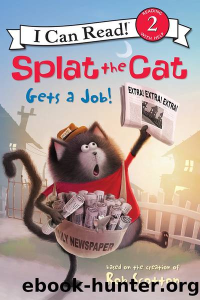 Splat the Cat Gets a Job! by Rob Scotton