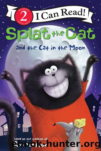 Splat the Cat and the Cat in the Moon by Rob Scotton