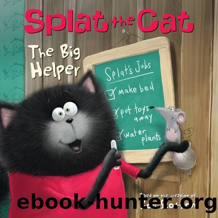 Splat the Cat: The Big Helper by Rob Scotton