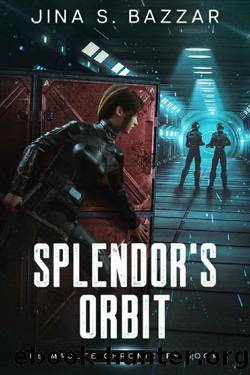 Splendor's Orbit: An Epic Space Opera Action-Packed Adventure by Jina S. Bazzar