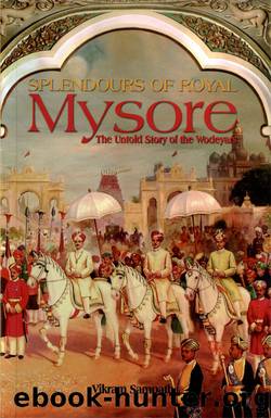 Splendours of Royal Mysore by Vikram Sampath