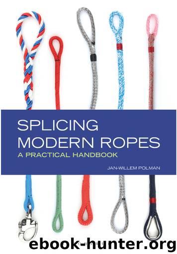Splicing Modern Ropes by Jan-Willem Polman