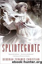 Splintegrate by Deborah Teramis Christian