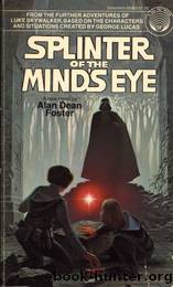 Splinter Of The Minds Eye by Alan Dean Foster