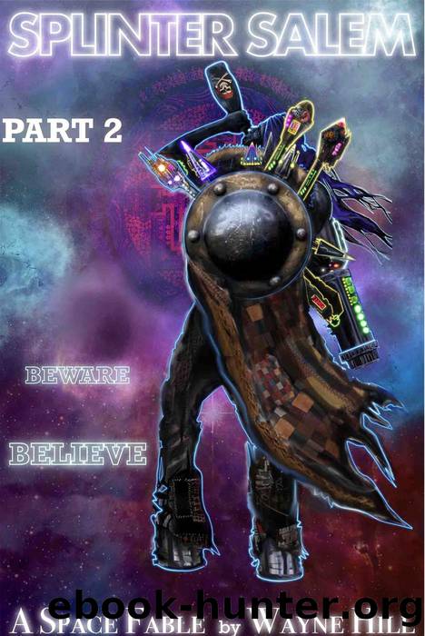 Splinter Salem Part Two by Wayne Hill