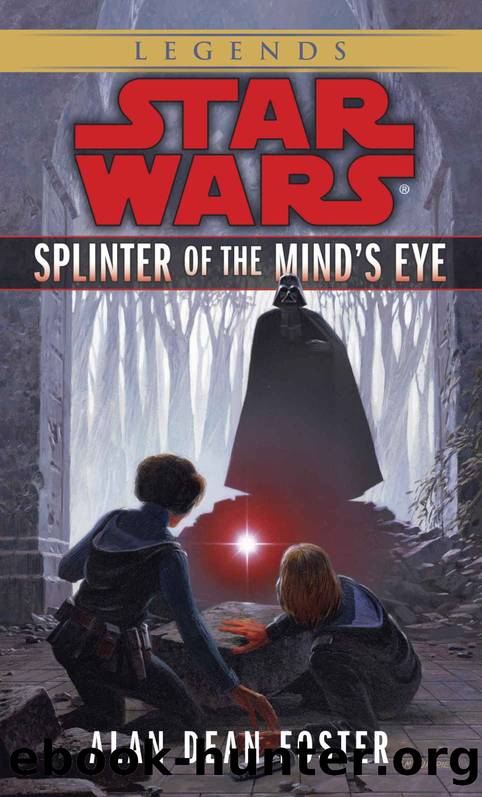Splinter of the Mind's Eye: Star Wars Legends (Star Wars - Legends) by Alan Dean Foster