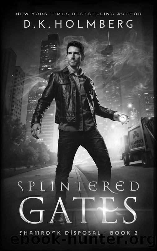 Splintered Gates by D.K. Holmberg