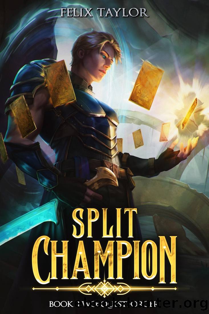 Split Champion Book 2: Questforger (A Sci-Fi LitRPG Adventure) by Felix Taylor