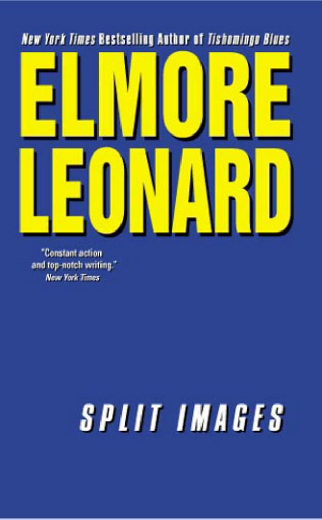 Split Images by Elmore Leonard