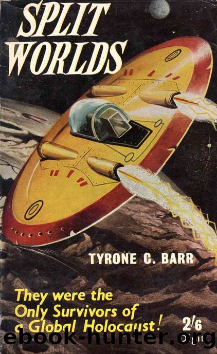 Split Worlds by Tyrone C. Barr