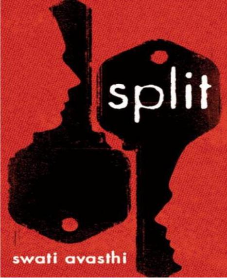 Split by Swati Avasthi