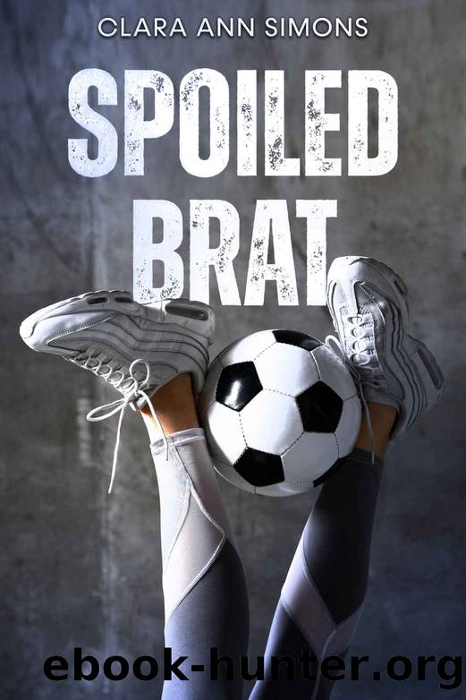 Spoiled Brat: A Lesbian Sports Romance by Clara Ann Simons