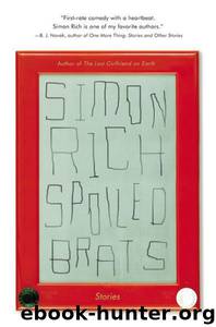Spoiled Brats: Short Stories by Simon Rich