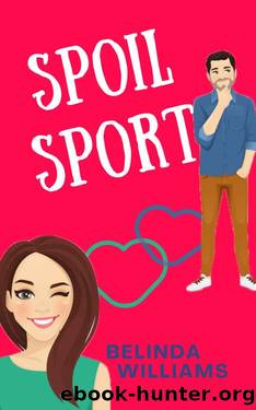Spoilsport (Pierce Brothers Book 2) by Belinda Williams