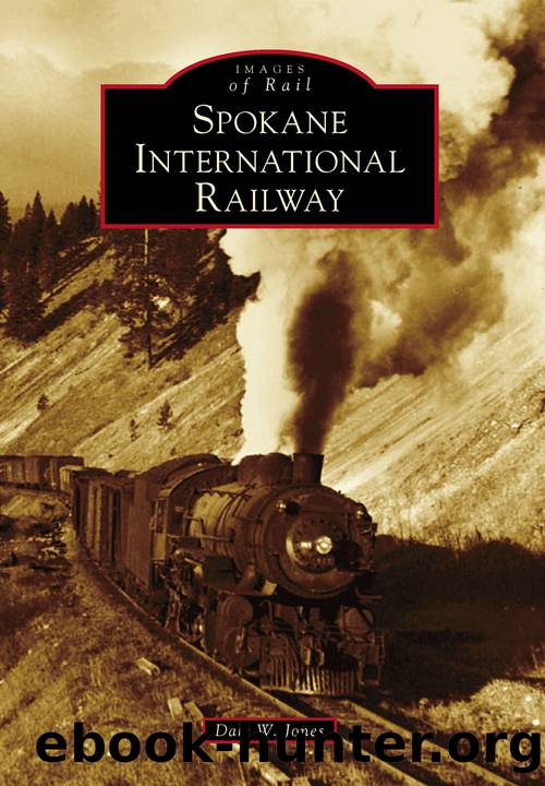 Spokane International Railway by Jones Dale W.;